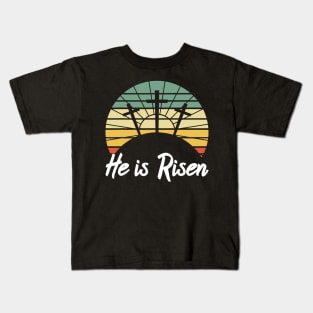 Retro He Is Risen Christian Jesus Christ Religious Easter Kids T-Shirt